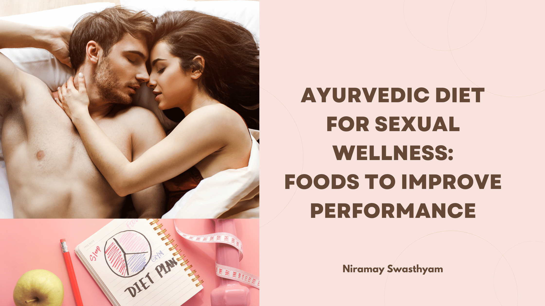 Ayurvedic Diet For Sexual Wellness Foods To Improve Performance 5145